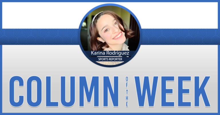 Karina Rodriguez Column of the Week
