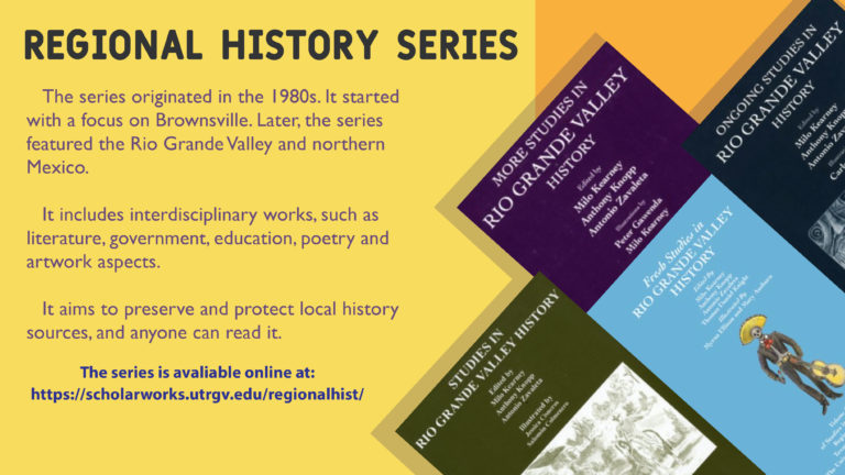 Regional History Series of novels of like in the Rio Grande Valley.