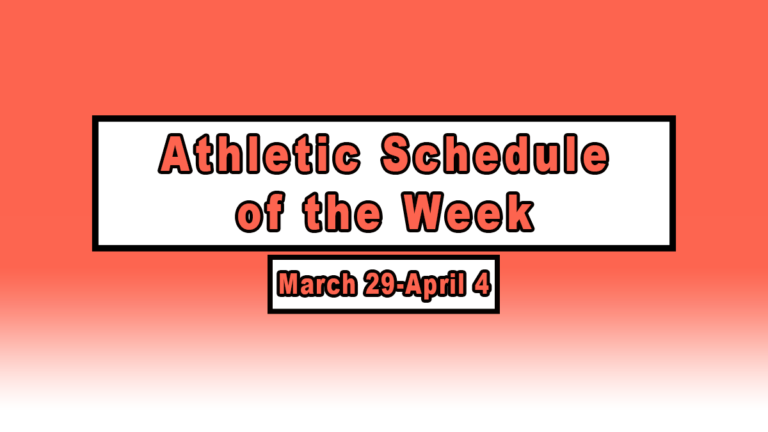 Atheltic Schedule OTWMarch29- April 4